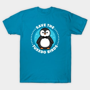 Save the Tuxedo Birds - Cute Penguin T-Shirt